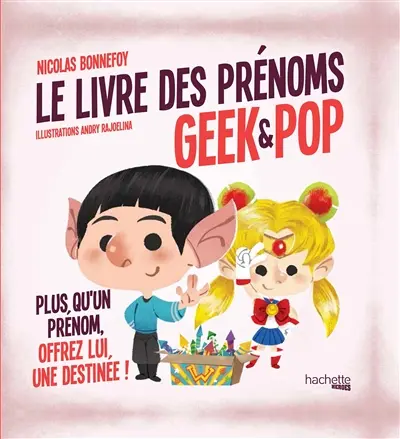 Le livre des prénoms geek & pop