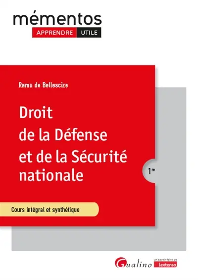 Droit de la défense et de la sécurité nationale : cours intégral et synthétique