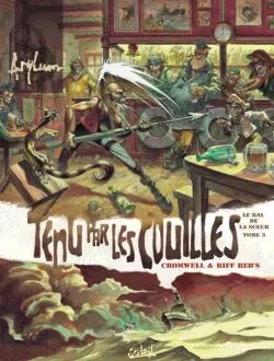 Le bal de la sueur. Vol. 3. Tenu par les couilles