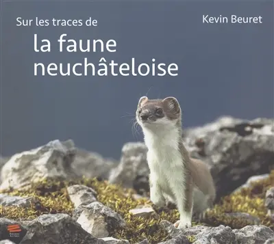 Sur les traces de la faune neuchâteloise