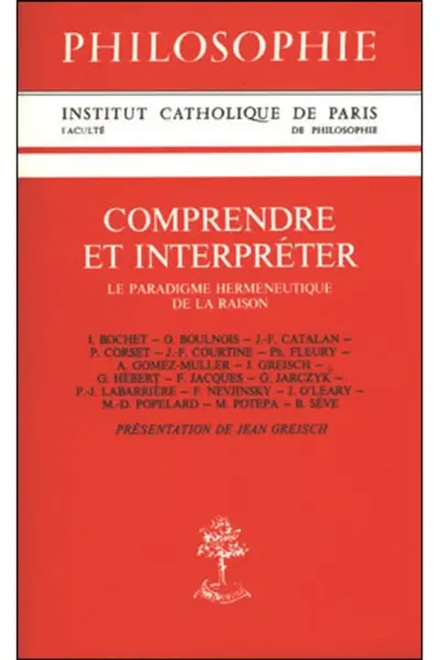 Comprendre et interpréter : le paradigme herméneutique de la raison