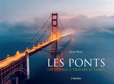 Les ponts : un voyage à travers le temps