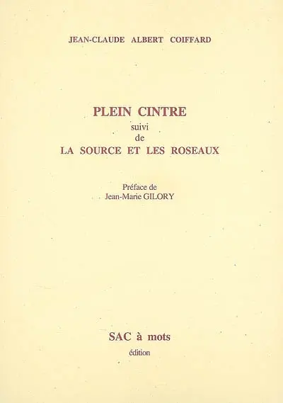 Plein cintre. La source et les roseaux