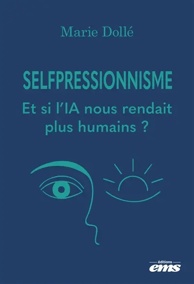 Selfpressionnisme : et si l'IA nous rendait plus humains ?