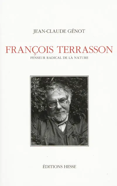 François Terrasson : penseur radical de la nature