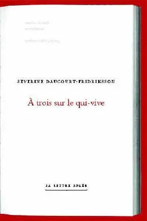 A trois sur le qui-vive