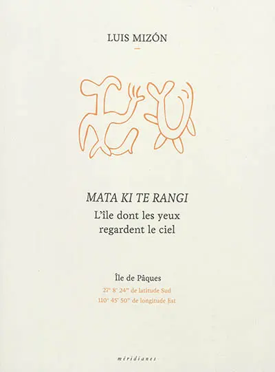 Mata ki te rangi. L'île dont les yeux regardent le ciel