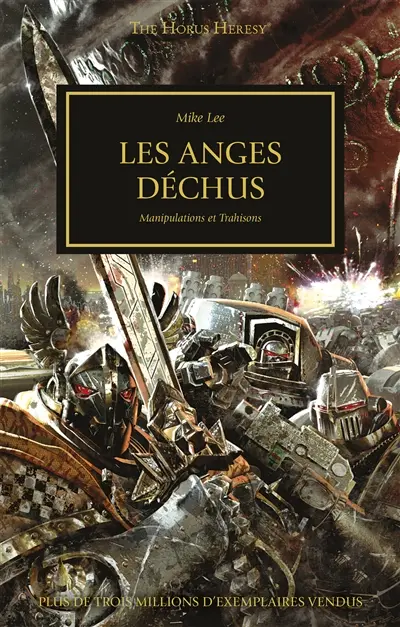 The Horus heresy. Vol. 11. Les anges déchus : manipulations et trahisons