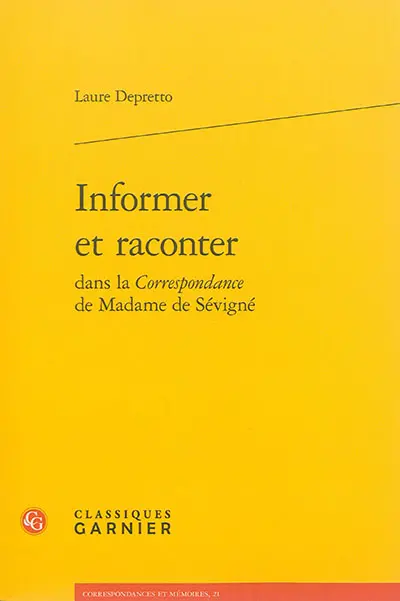 Informer et raconter dans la Correspondance de madame de Sévigné