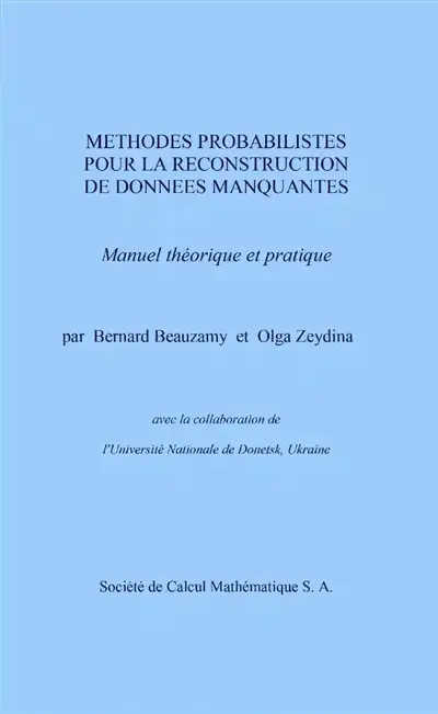 Méthodes probabilistes pour la reconstruction de données manquantes : manuel théorique et pratique