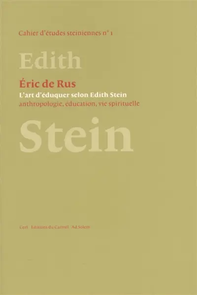 L'art d'éduquer selon Edith Stein : anthropologie, éducation, vie spirituelle