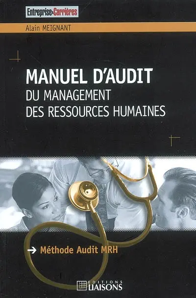 Manuel d'audit du management des ressources humaines : méthode AUDIT MRH