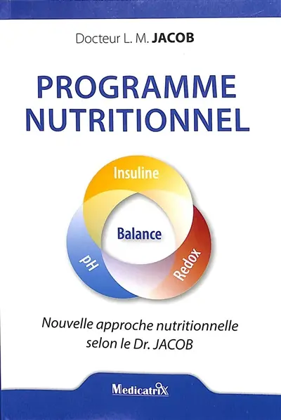 Programme nutritionnel : nouvelle approche nutritionnelle selon le Dr. Jacob