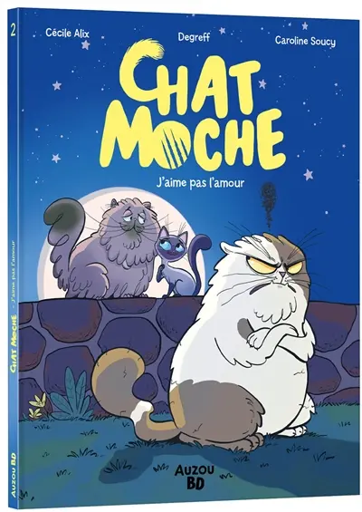 Chat Moche. Vol. 2. J'aime pas l'amour