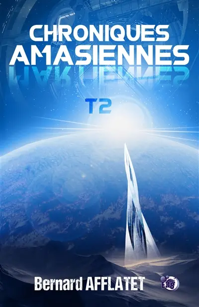 Chroniques amasiennes T2