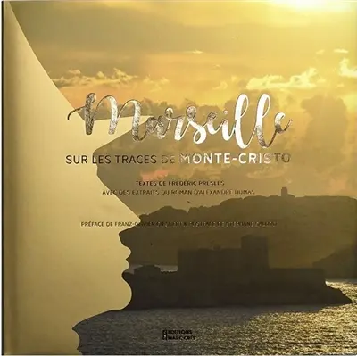 Marseille : sur les traces de Monte-Cristo