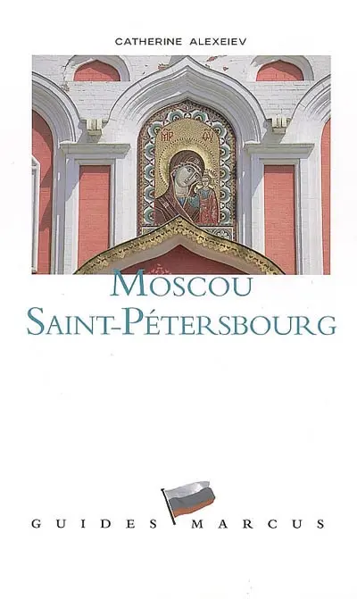 Moscou, Saint-Pétersbourg