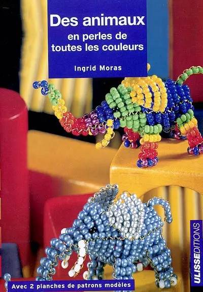 Animaux en perles de toutes les couleurs