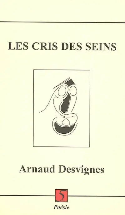 Les cris des seins : écridessins et illustrations textuelles