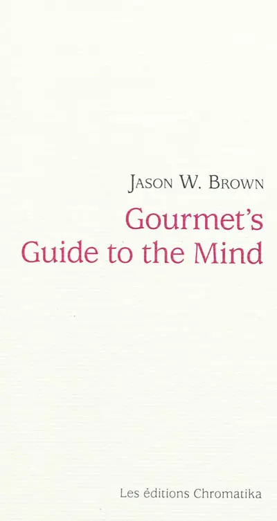 Gourmet's guide to the mind
