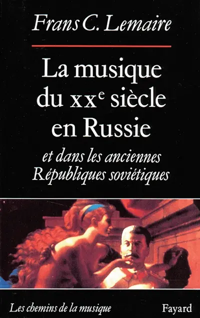 La Musique du XXe siècle en Russie