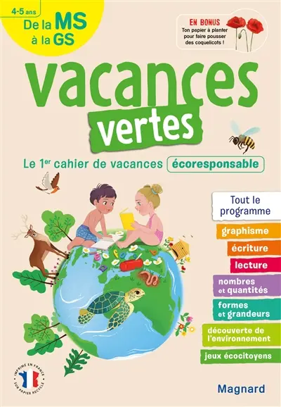 Vacances vertes de la MS à la GS, 4-5 ans : le 1er cahier de vacances écoresponsable : tout le programme