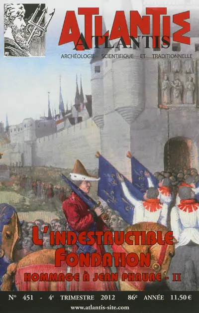 Atlantis, n° 451. L'indestructible fondation : hommage à Jean Phaure, 2