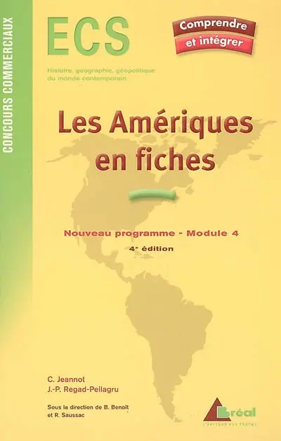 Les Amériques en fiches, ECS, concours commerciaux, histoire, géographie, géopolitique du monde contemporain : nouveau programme, module 4