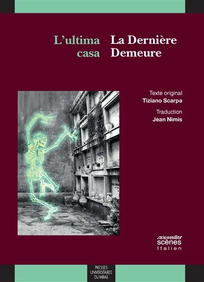L'ultima casa. La dernière demeure