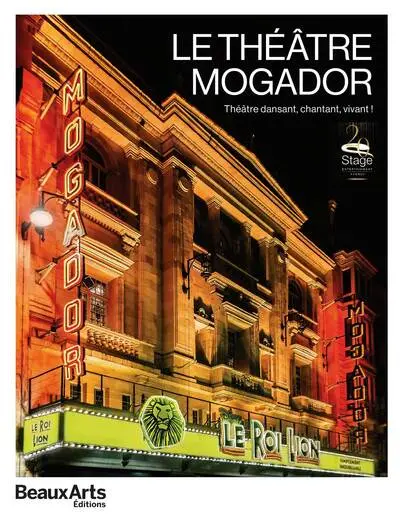 Le théâtre Mogador : théâtre dansant, chantant, vivant !