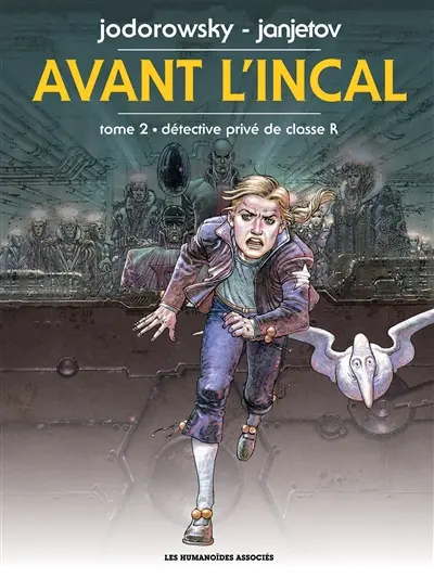 Avant l'Incal. Vol. 2. Détective privé de classe R