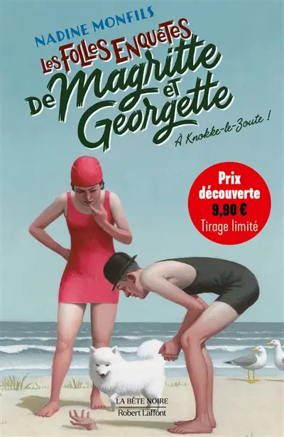 Les folles enquêtes de Magritte et Georgette. A Knokke-le-Zoute !