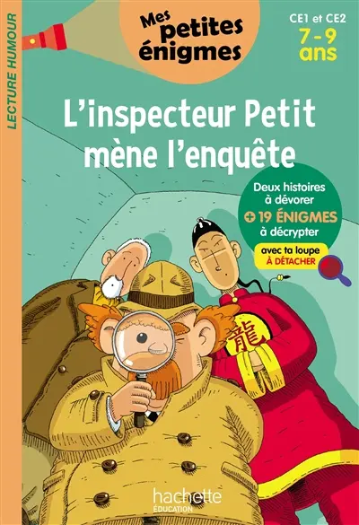 L'inspecteur Petit mène l'enquête : CE1 et CE2, 7-9 ans : 19 énigmes à décrypter avec ta loupe