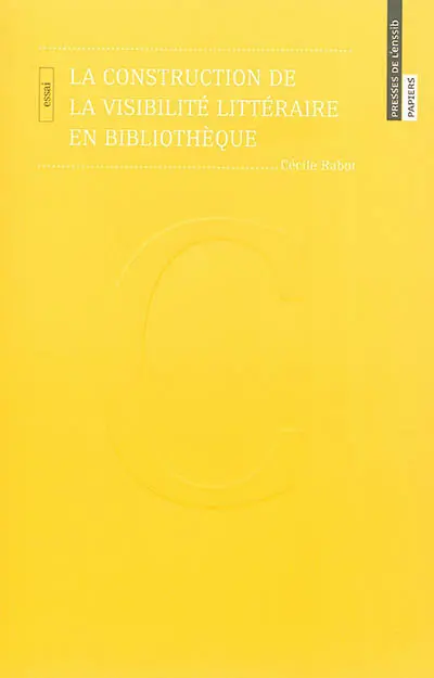 La construction de la visibilité littéraire en bibliothèque
