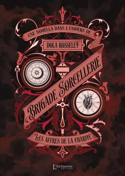 Brigade sorcellerie. Vol. 2. Les affres de la charité