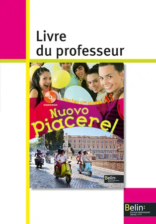 Nuovo piacere ! 1re année : niveau  A1 : livre du professeur