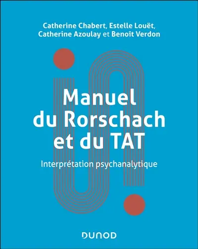 Manuel du Rorschach et du TAT : interprétation psychanalytique