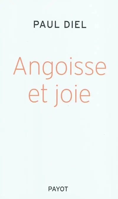 Angoisse et joie