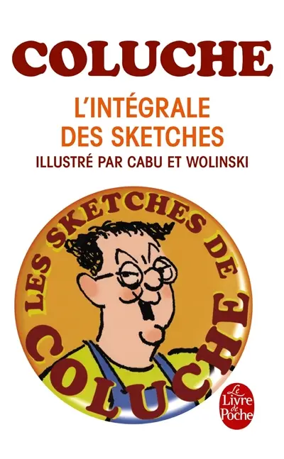 Coluche : l'intégrale des sketches