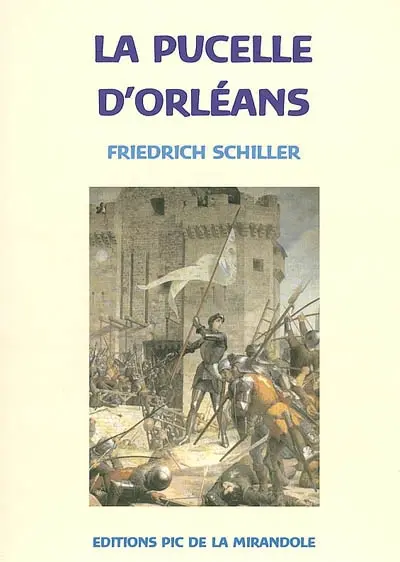 La pucelle d'Orléans : tragédie