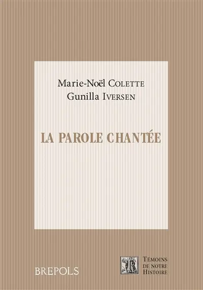 La parole chantée : invention poétique et musicale dans le haut Moyen Age occidental