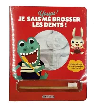 Youpi ! : je sais me brosser les dents !