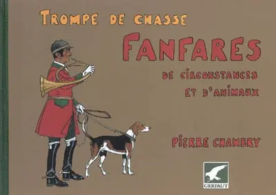 Trompe de chasse : fanfares de circonstances et d'animaux