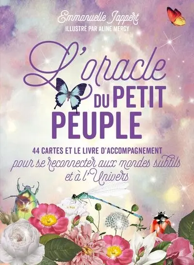 L'oracle du petit peuple : 44 cartes et le livre d'accompagnement pour se reconnecter aux mondes subtils et à l'univers