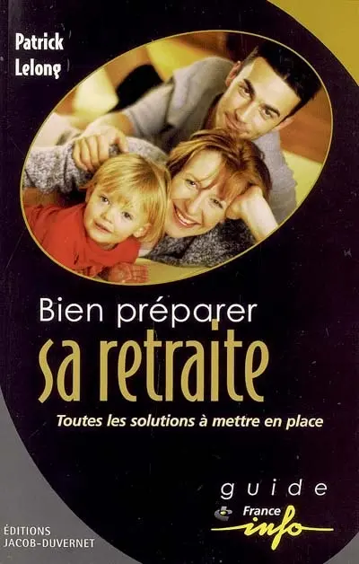 Bien préparer sa retraite : toutes les solutions à mettre en place