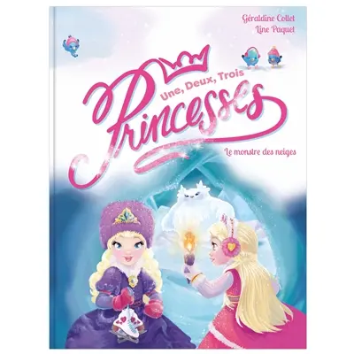 Une, deux, trois... Princesses. Le monstre des neiges