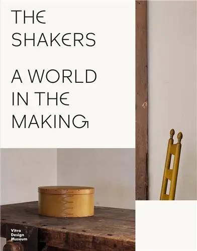 The Shakers : A World in the Making