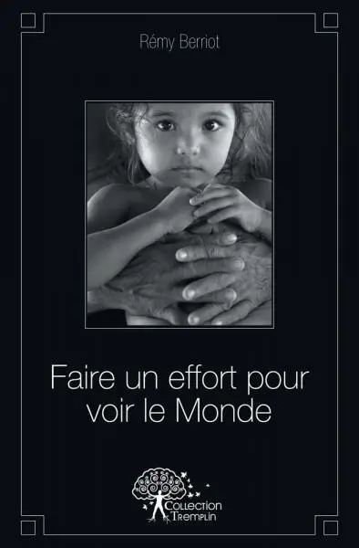 Faire un effort pour voir le monde