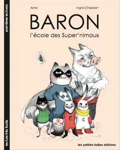 Baron. Vol. 1. L'école des super' Nimaux