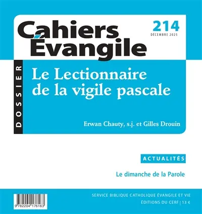 Cahiers Evangile, n° 214. Le lectionnaire de la vigile pascale